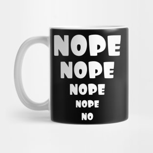 Nope, No, No thank you. Mug